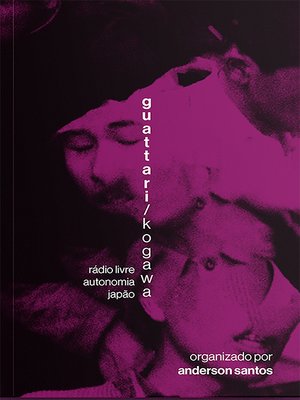 cover image of Guattari/Kogawa